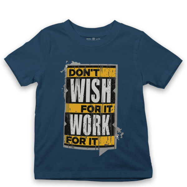 Don't Wish for it work for it Thumbnail