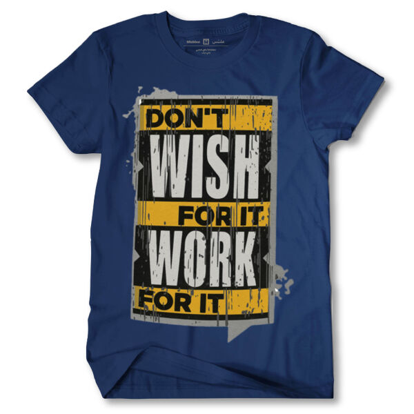 Don't Wish for it work for it Thumbnail